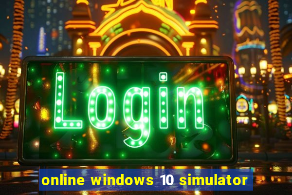 online windows 10 simulator